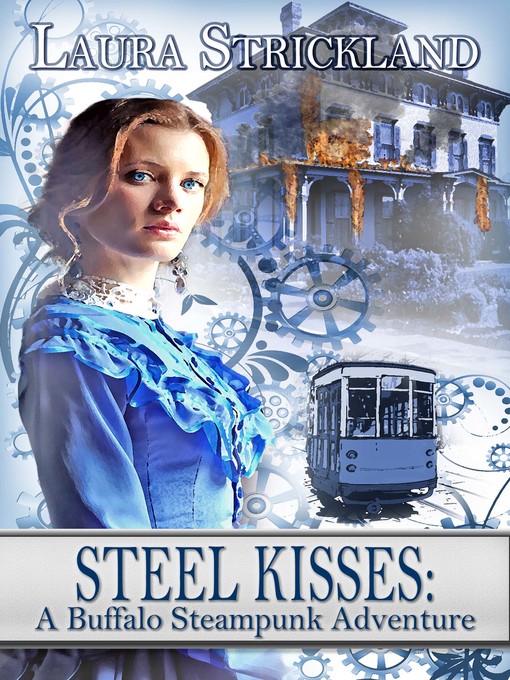 Title details for Steel Kisses by Laura Strickland - Available